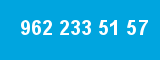 962 233 51 57